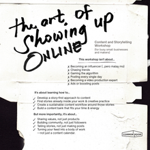 Load image into Gallery viewer, The Art of Showing Up Online:
Content and Storytelling Workshop
(for busy small businesses and makers)